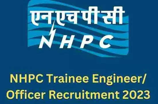 NHPC Trainee Engineer Recruitment 2023 News: Graduates के लिए Government Job पाने का शानदार मौका, 401 पदों पर भर्ती, 160,000 तक मिलेगी सैलरी